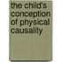 The Child's Conception Of Physical Causality