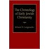 The Christology Of Early Jewish Christianity