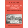 The Classical Heritage and Its Beneficiaries by R.R. Bolgar