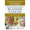 The Cleveland Clinic Guide To Bladder Cancer by Kathleen Tuthill