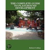 The Complete Guide to Playground Development door Robert Collins