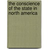 The Conscience Of The State In North America door Edward R. Norman