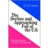 The Decline And Approaching Fall Of The U.S.