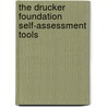 The Drucker Foundation Self-Assessment Tools door Peter F. Drucker