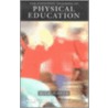 The Effective Teaching Of Physical Education door Mick Mawer