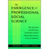 The Emergence Of Professional Social Science door Thomas L. Haskell