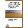 The English Church In The Nineteenth Century by Cornish