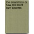 The Errand Boy Or How Phil Brent Won Success