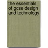 The Essentials Of Gcse Design And Technology by Brian Russell