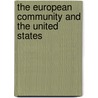 The European Community And The United States door Nicholas V. Gianaris