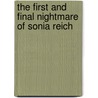 The First and Final Nightmare of Sonia Reich by Howard Reich