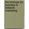 The Formula For Success In Network Marketing door Chris Taylor
