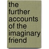 The Further Accounts of the Imaginary Friend by P.S. Gifford