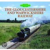 The Gloucestershire And Warwickshire Railway by Malcolm Ranieri