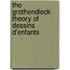 The Grothendieck Theory Of Dessins D'Enfants