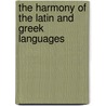 The Harmony Of The Latin And Greek Languages door Thomas Hill