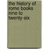 The History Of Rome Books Nine To Twenty-Six