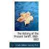 The History Of The Present Tariff, 1860-1883 door Frank William Taussing