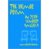 The Humor Prism In Twentieth-Century America by Unknown
