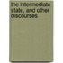 The Intermediate State, And Other Discourses