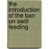 The Introduction Of The Ban On Swill Feeding