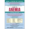 The Iron Disorders Institute Guide to Anemia by Unknown
