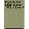 The Journal Of Jurisprudence 1862, Volume Vi door Law Library Microform Consortium