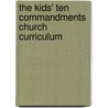 The Kids' Ten Commandments Church Curriculum by Tyndale House Publishers