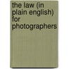 The Law (In Plain English) for Photographers door Leonard D. DuBoff