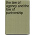 The Law Of Agency And The Law Of Partnership