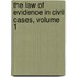 The Law Of Evidence In Civil Cases, Volume 1