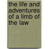 The Life And Adventures Of A Limb Of The Law door Michael Fagg