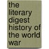 The Literary Digest History Of The World War