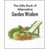 The Little Book Of Alternative Garden Wisdom