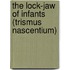 The Lock-Jaw Of Infants (Trismus Nascentium)