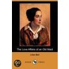 The Love Affairs Of An Old Maid (Dodo Press) by Lillian Bell