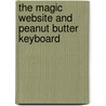 The Magic Website And Peanut Butter Keyboard door James Curtis