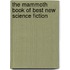 The Mammoth Book Of Best New Science Fiction