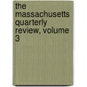 The Massachusetts Quarterly Review, Volume 3 door Anonymous Anonymous