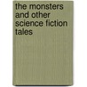 The Monsters and Other Science Fiction Tales door Robert Sheckley