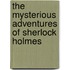 The Mysterious Adventures of Sherlock Holmes