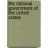 The National Government Of The United States