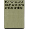 The Nature And Limits Of Human Understanding door Anthony Sanford