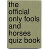 The Official Only Fools And Horses Quiz Book by Jim Sullivan