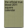 The Official True Blood 2011 Square Calendar door Onbekend