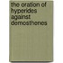 The Oration Of Hyperides Against Demosthenes