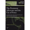 The Persistent Advocate And The Use Of Force door Christian Henderson