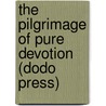 The Pilgrimage of Pure Devotion (Dodo Press) by Desiderius Erasmus