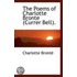 The Poems Of Charlotte Bronte (Currer Bell).