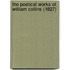 The Poetical Works Of William Collins (1827)